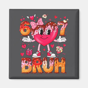 Drip Ice Cream Heart 67 Valentines Bruh Six Seven  Magnet