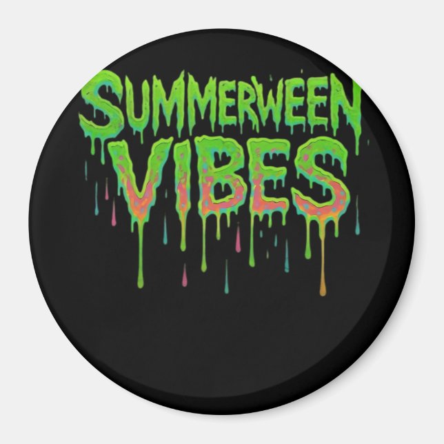 Drip Summerween Vibes Spooky Fun Classic Magnet (Front)