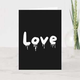 dripped Love white Card