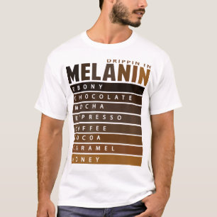Drippin In Melanin Black Pride T-Shirt