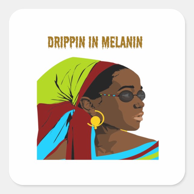 Drippin in Melanin Square Sticker (Front)