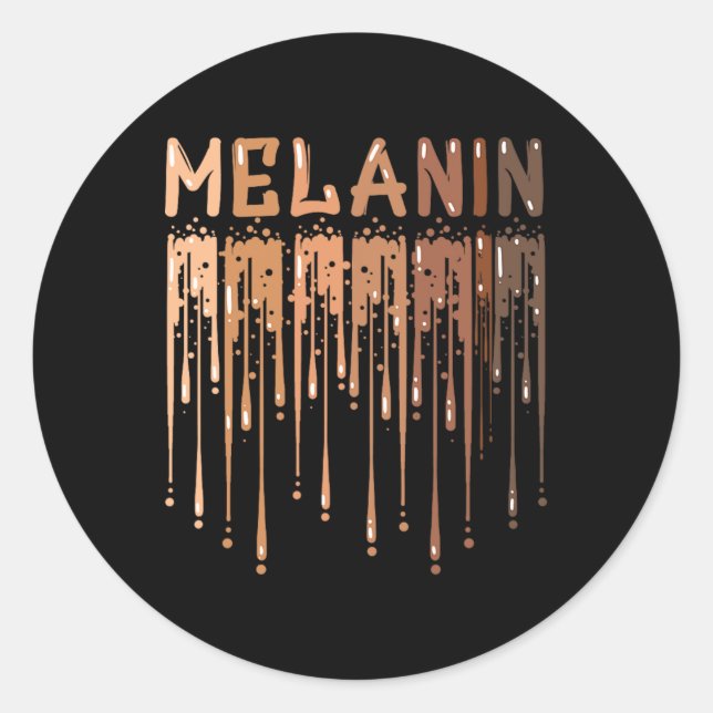 Drippin Melanin For Women Pride - Gifts Black Hist Classic Round Sticker (Front)