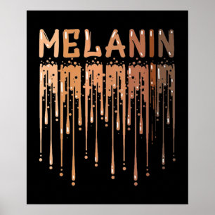Drippin Melanin Poster