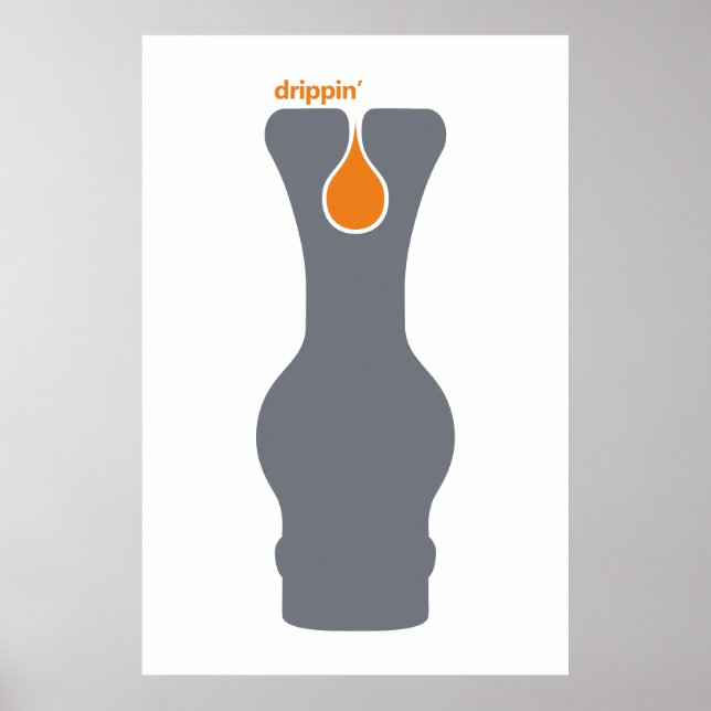 Drippin' Poster (Front)