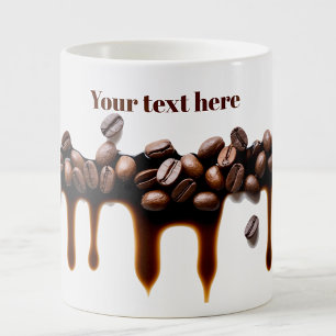 Dripping coffee from coffee beans custom text coffee mug