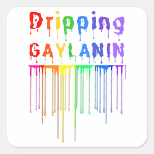 Dripping Gaylanin Gay Melanin Funny Gay Pride Mont Square Sticker