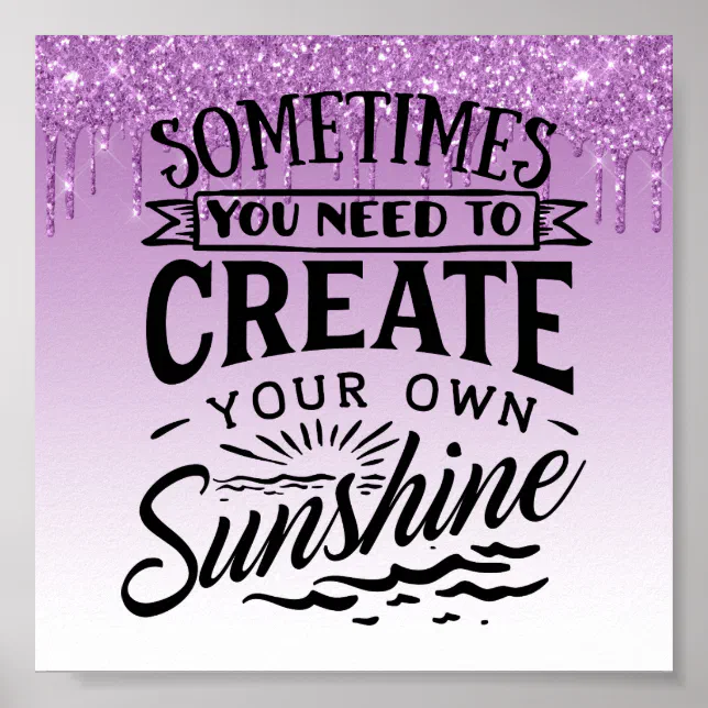Dripping Glitter Inspirational Quote Poster | Zazzle