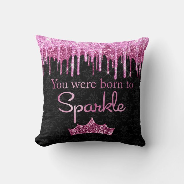 Dripping Glitter Pink Black Born to Sparkle Luxury Cushion (Front)