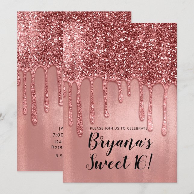 Dripping in Rose Gold Glitter Pink Sweet 16 Party Invitation (Front/Back)