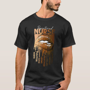 Dripping Lips Afro Black Registered Nurse Queen Nu T-Shirt