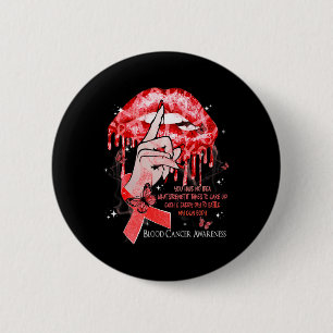 Dripping Lips Butterflies Women Blood Cancer Aware 6 Cm Round Badge