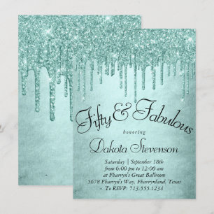 Dripping Mint Glitter Aqua Teal 50 and Fabulous Invitation