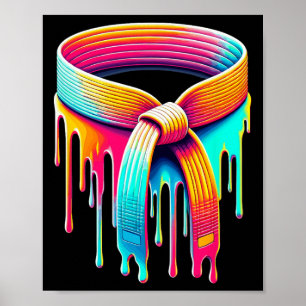 Dripping Paint Belt Judo Karate Taekwondo Jiu Jits Poster