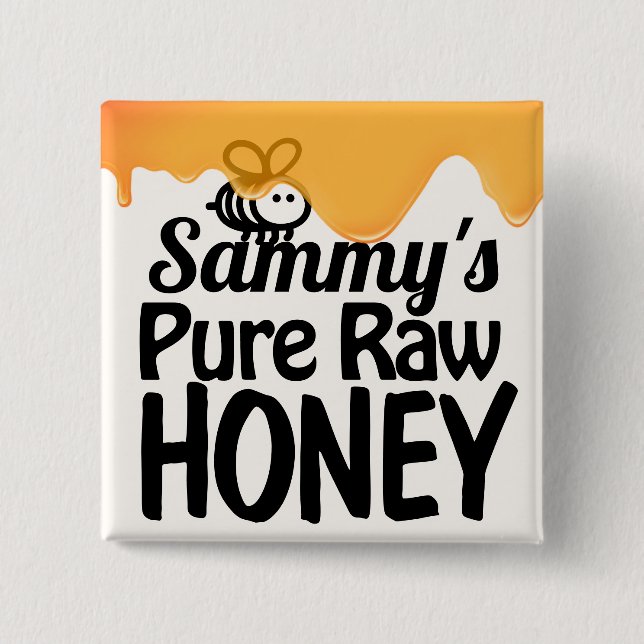 Dripping Raw Honey Bold Typography  15 Cm Square Badge (Front)