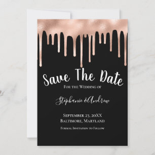 Dripping Rose Gold Black White Trendy Wedding Save The Date