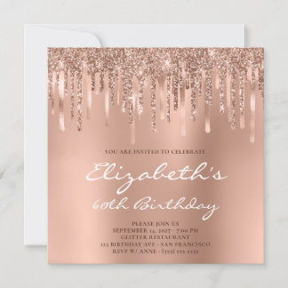 Dripping Rose Gold Glitter Ombre 60th Birthday Invitation