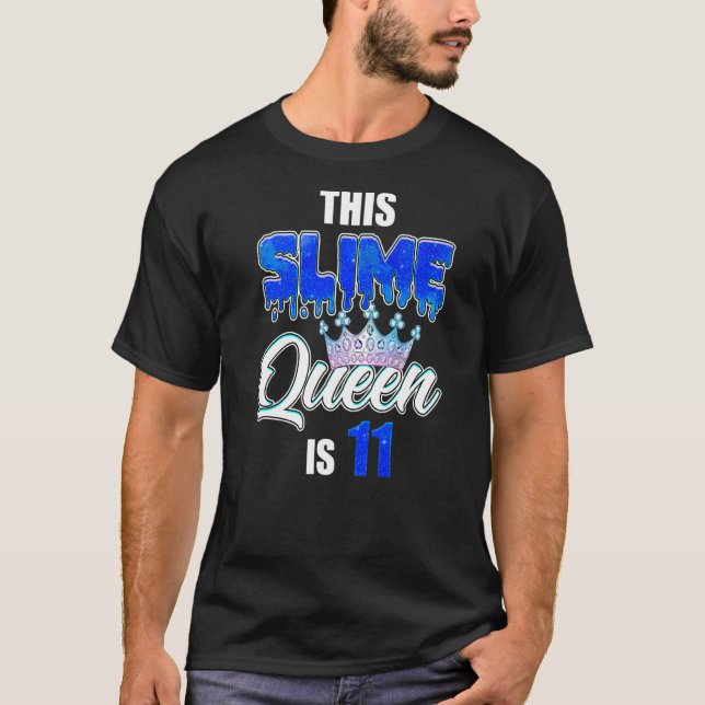 Dripping Slime Queen 11th Birthday Party 11 Years  T-Shirt (Front)