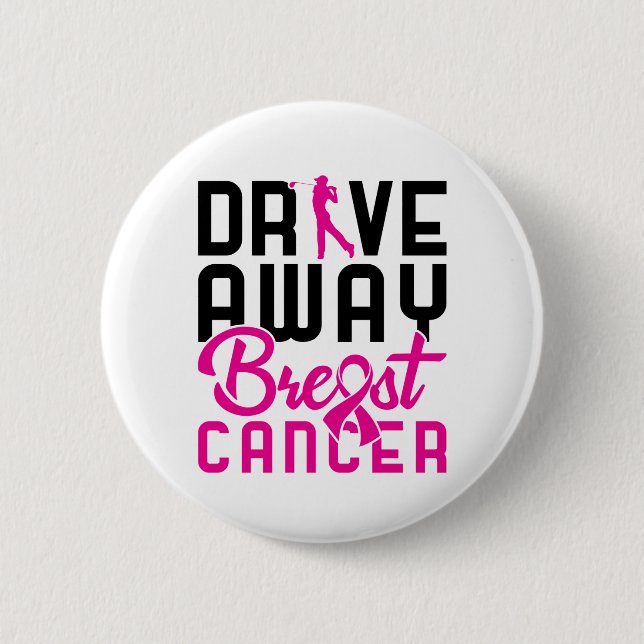 Drive Away Breast Cancer Golfing Golf Golfer 6 Cm Round Badge (Front)