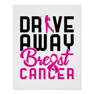 Drive Away Breast Cancer Golfing Golf Golfer Poster