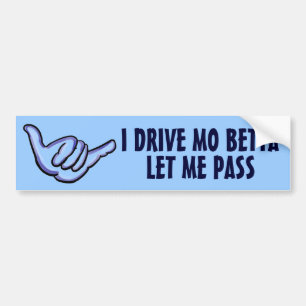 Drive Better Hawaiian humour blue bumper sticker