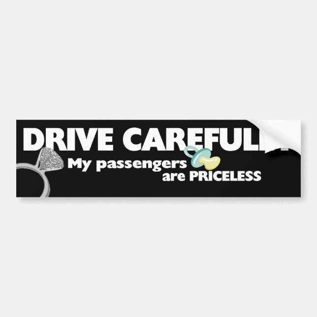Drive Carefully Bumper Sticker (Front)