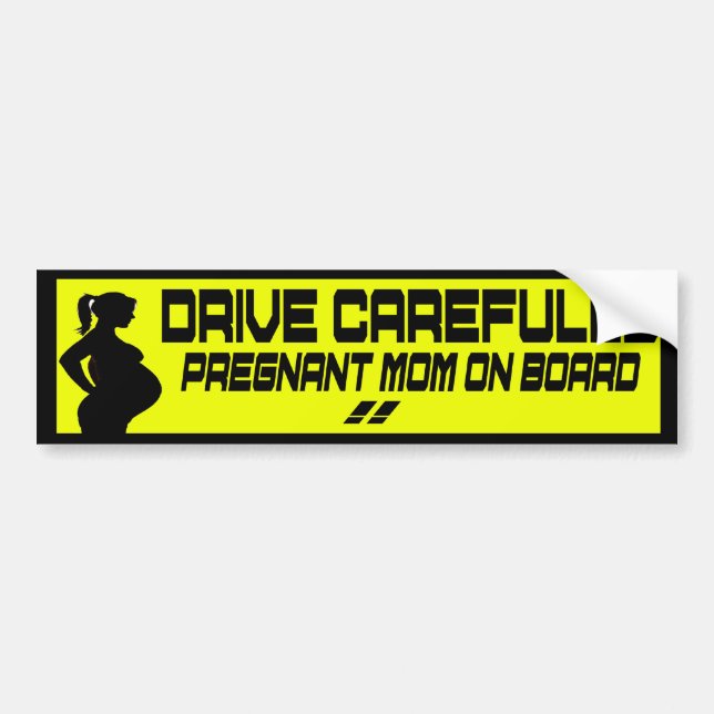 drive carefully pregnant mum on board bumper sticker (Front)