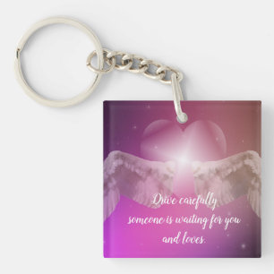 Drive carefully someone is waiting for you key ring