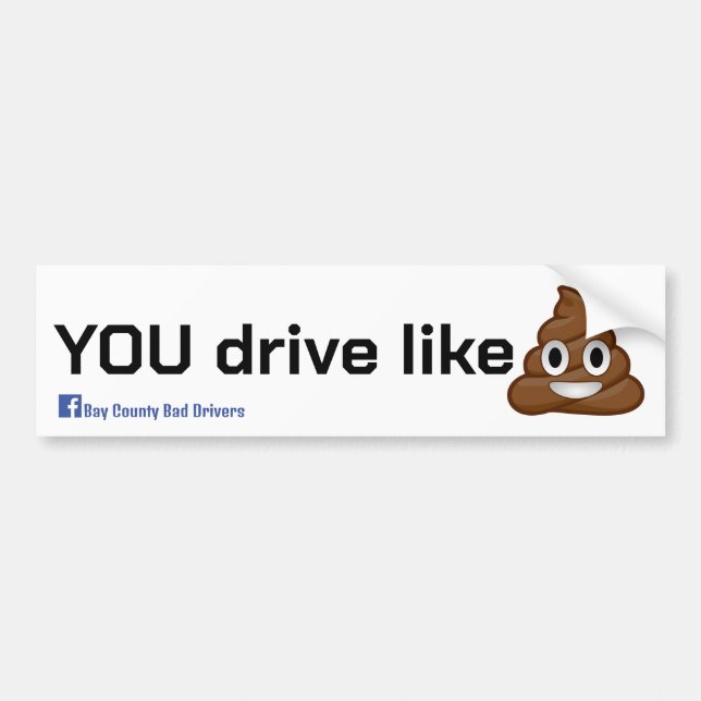 Drive Like Dookie Bumper Sticker (Front)