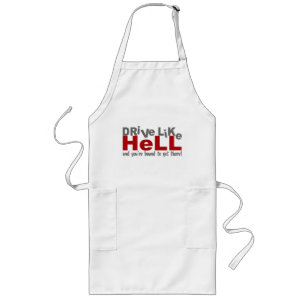Drive Like Hell apron - choose style & color