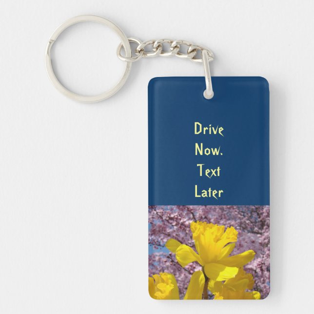 Drive Now Text Later keychains Safety Texting (Front)