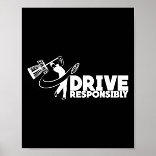 Drive Responsibly - Funny Disc Golfer Sket Swing  Poster