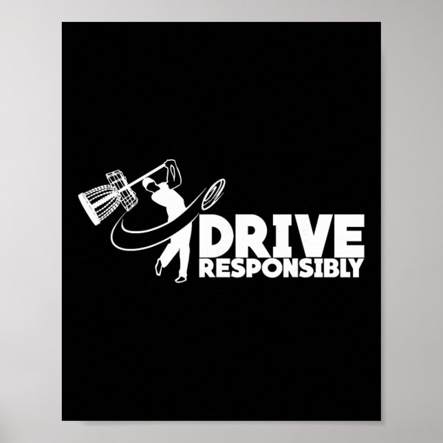 Drive Responsibly - Funny Disc Golfer Sket Swing  Poster (Front)