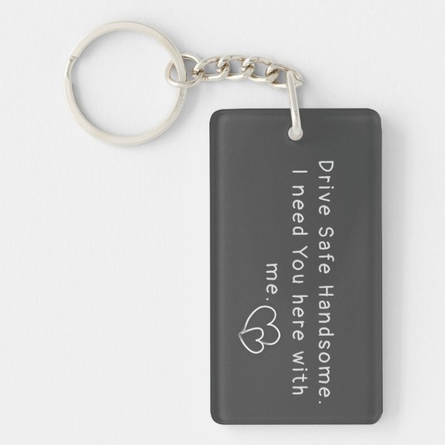 Drive Safe Grey Custom Photo keychain (Front)