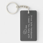 Drive Safe Grey keychain