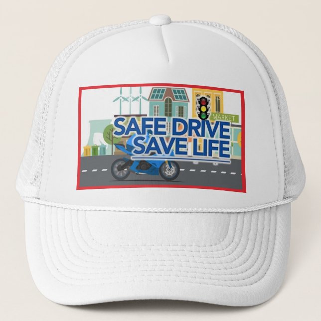 "Drive Safe, Save Lives" Trucker Hat (Front)