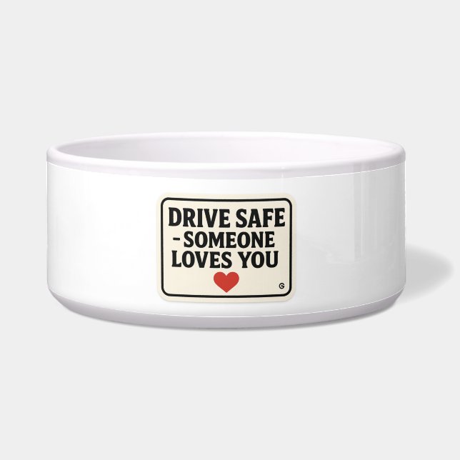 Drive Safe – Someone Loves You stickers, (Front)