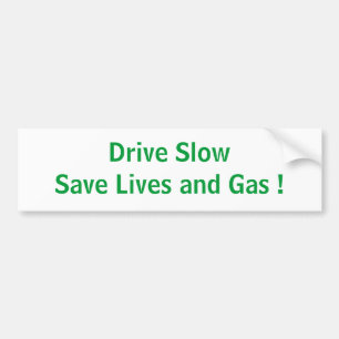 Drive Slow Bumper Sticker
