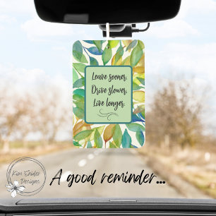 Drive Slower Quote with Watercolor Leaves Car Air Freshener