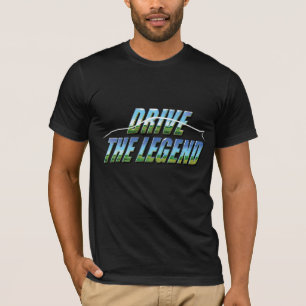 'Drive the Legend' v02 T-Shirt