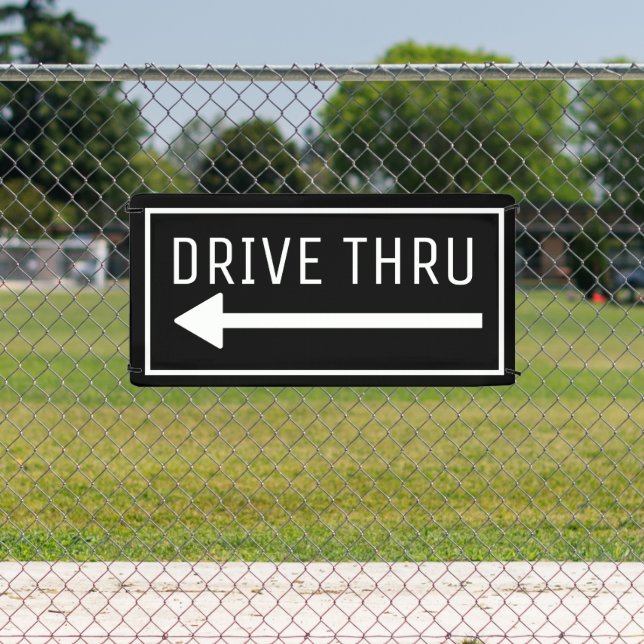 DRIVE THRU Drive Through Banner (Insitu)