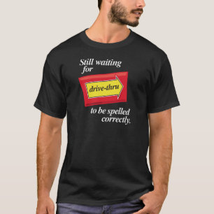 Drive-Thru T-Shirt