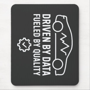 Driven by Data Fueled by Quality Automotive QA Mouse Mat