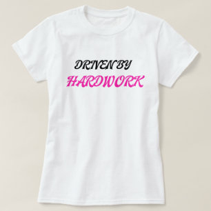 Driven By Hardwork Cute Matching Couple Women T-Shirt