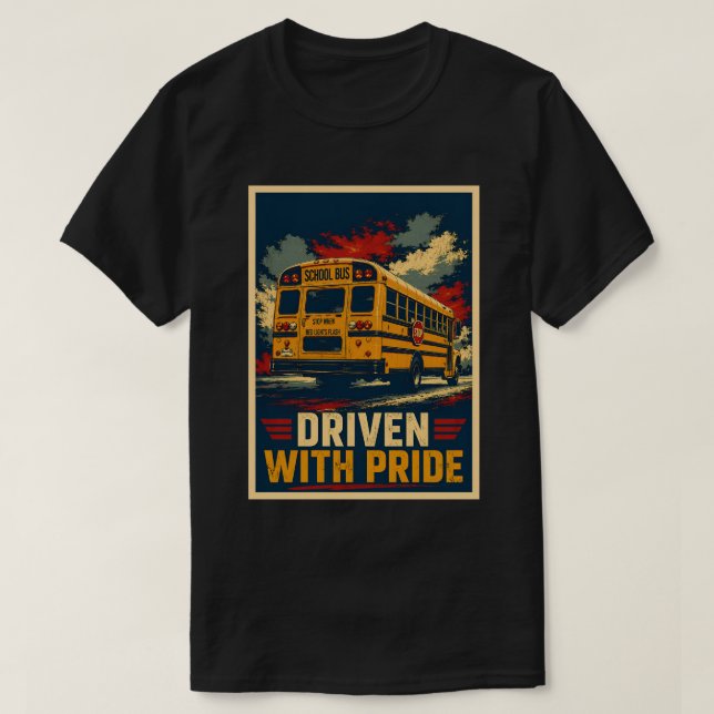 Driven With Pride School Bus Driver Rear View Vint T-Shirt (Design Front)