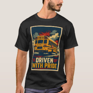 Driven With Pride School Bus Driver Rear View Vint T-Shirt