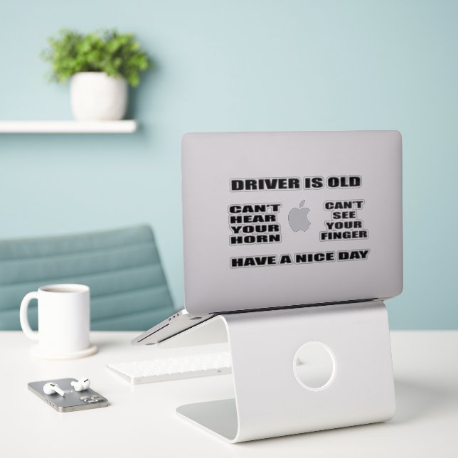 Driver is old Custom-Cut Vinyl Sticker (Laptop On Desk)