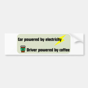 Driver powered by coffee bumper sticker