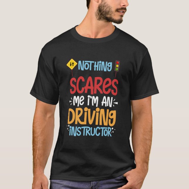 Driving Instructor School Lessons Driver Education T-Shirt (Front)