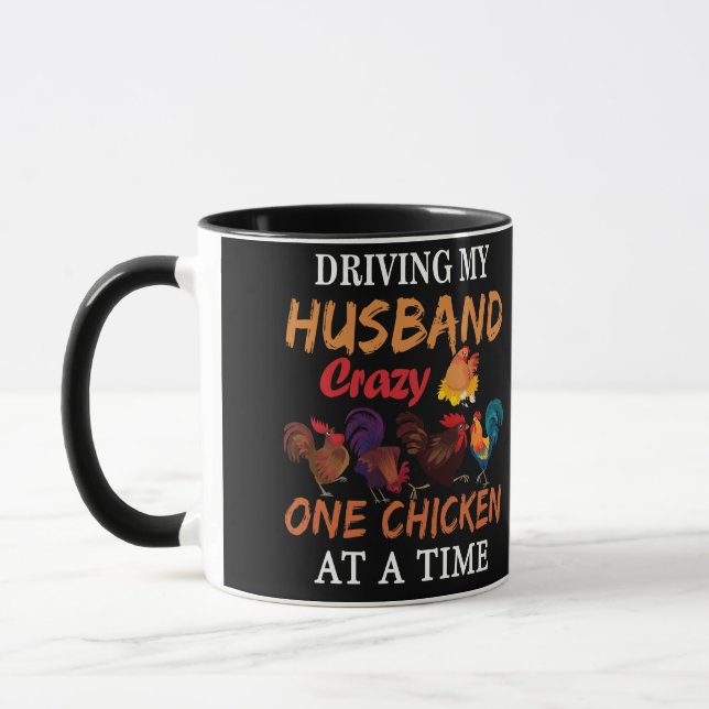 Driving My Husband Crazy One Chicken At A Time Mug (Left)