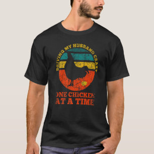Driving my husband crazy one chicken at a time Ret T-Shirt